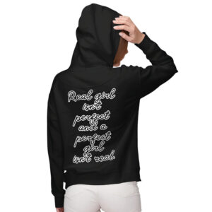 Women's Zip Hoodie - "Real Girl Isn't Perfect" Design.