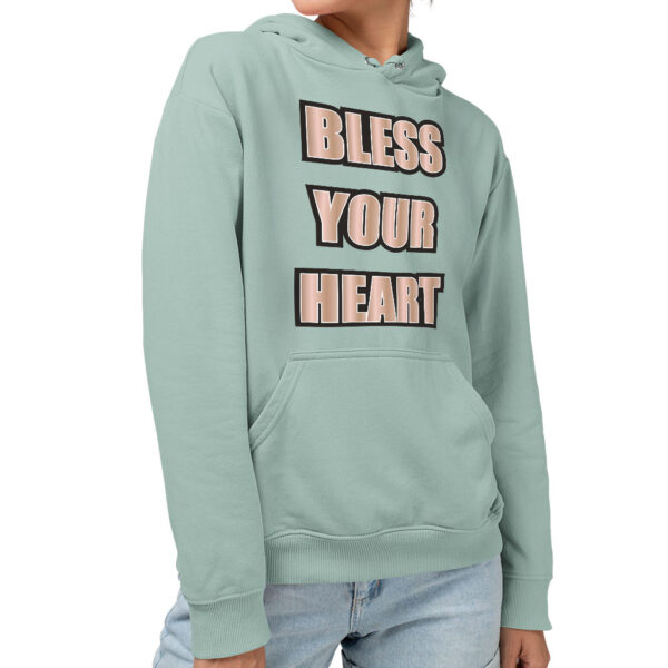 Sponge fleece hoodie with "Bless Your Heart" slogan.