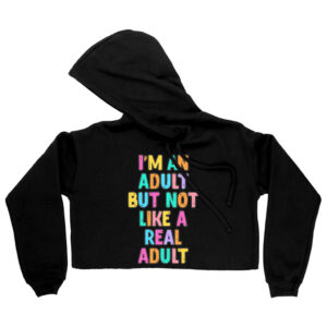 Colorful cropped hoodie with "I'm an Adult" playful design.