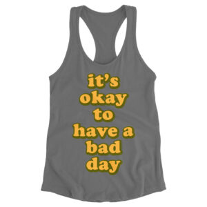 Racerback tank with "It's Ok" motivational statement for workouts.