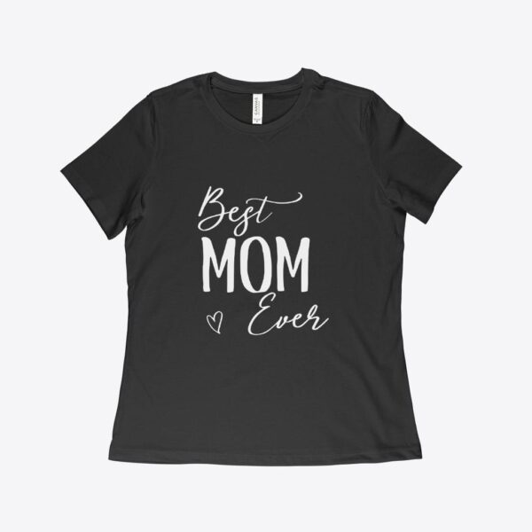 Women's relaxed jersey t-shirt featuring 'Best Mom Ever' design