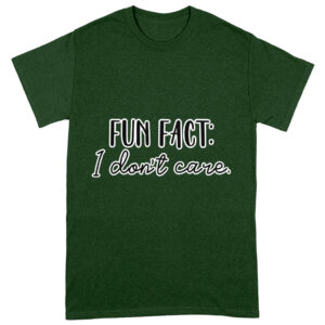 Fun Fact I Don't Care Heavy Cotton T-Shirt with bold text.