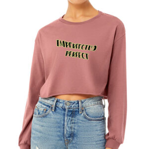 Imperfectly Perfect Cropped Long Sleeve T-Shirt with empowering message.