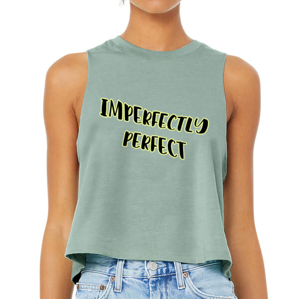 Imperfectly Perfect Racerback Cropped Tank with empowering message.