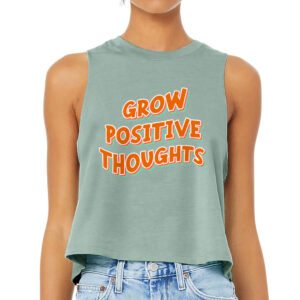 Empowerment embodied: Grow Positive Thoughts Racerback Tank for women.