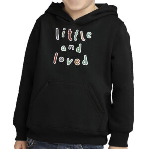 Sweet toddler wearing 'Little and Loved' pullover hoodie.