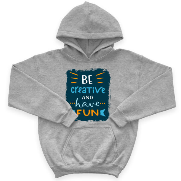 Be Creative Kids' Sponge Fleece Hoodie with inspiring design.