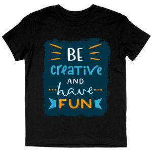 Be Creative Kids' Trendy T-Shirt with imaginative design.