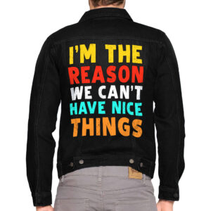 "I'm the Reason" Dark Washed Men's Denim Jacket with edgy slogan.