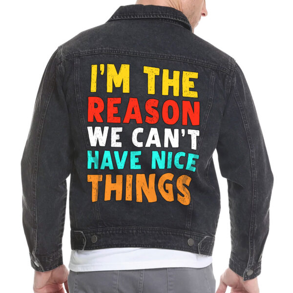 "I'm the Reason" Men's Vintage Denim Jacket featuring bold slogan.