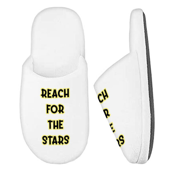 "Reach for the Stars" Memory Foam Slippers with motivational message.