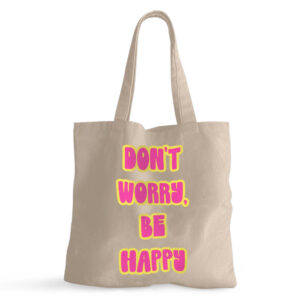 Don't Worry Be Happy' Small Tote Bag - Positive Vibes Carry-All