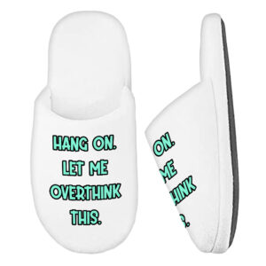 Funny Quote Memory Foam Slippers - Comfortable Humorous Footwear