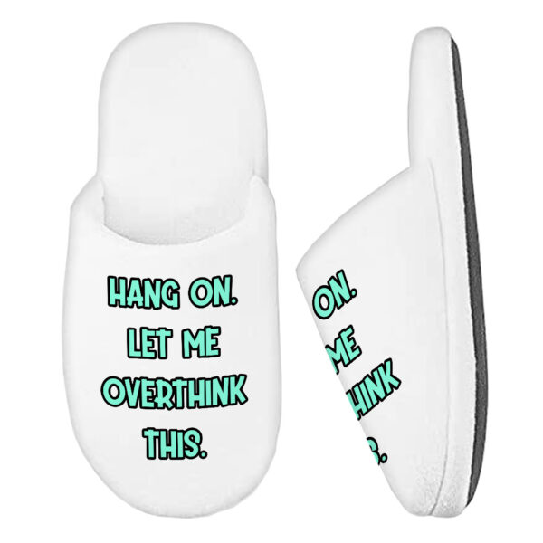 Funny Quote Memory Foam Slippers - Comfortable Humorous Footwear