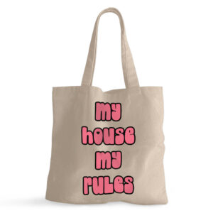 Image depicting My House Rules Cute Small Tote Bag.