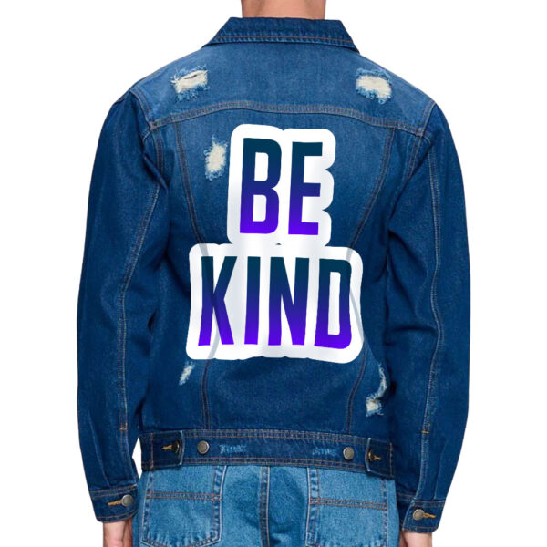 Front view of a man wearing a denim jacket with "Be Kind" message.