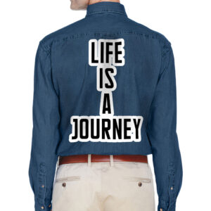 Life is a Journey Men's Best Design Denim Shirt."