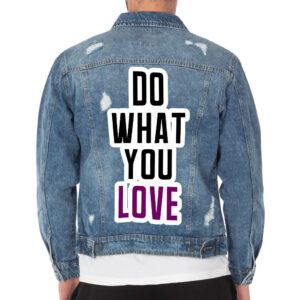 Do What You Love Men's Distressed Denim Jacket.