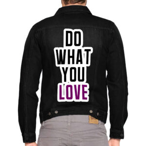 Do What You Love Dark Men's Denim Jacket.