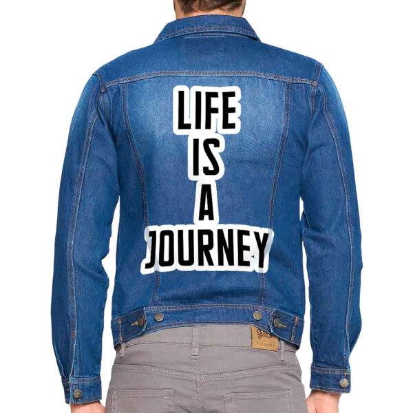 Life is a Journey Dark Washed Men's Denim Jacket."