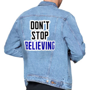 Don't Stop Believing Light Men's Denim Jacket."