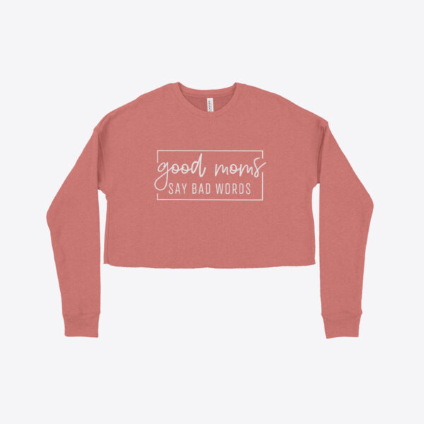 Good Moms Cropped Fleece Sweatshirt