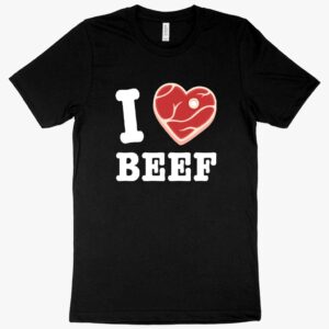 Unique Graphics I Love Beef T-Shirt featuring creative design