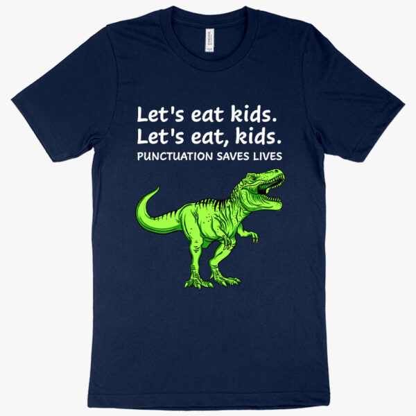 Punctuation Saves Lives Dinosaur T-Shirt featuring humorous dinosaur design